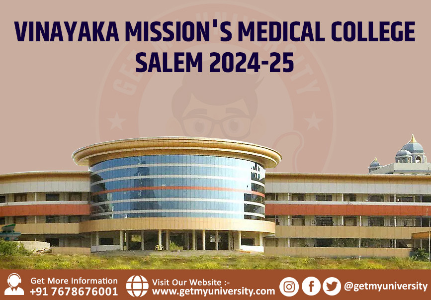 Vinayaka Mission's Medical College, Salem 2024-25